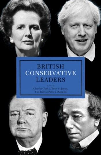 BRITISH CONSERVATIVE LEADERS BRITISH CONSERVATIVE LEADERS