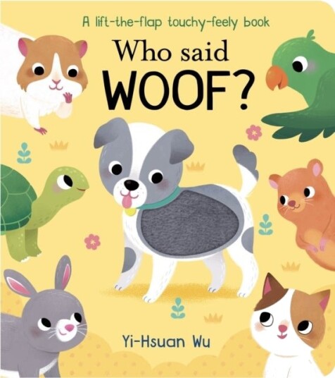 Who Said Woof? Who Said Woof?