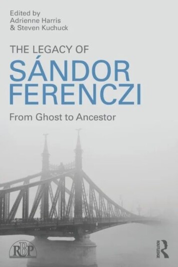 The Legacy Of Sandor Ferenczi