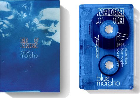 Ed O'brien Blue Morpho Kassett