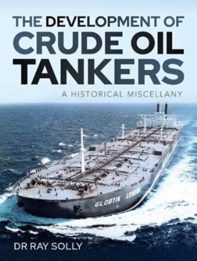 The Development Of Crude Oil Tankers Av Solly Dr Ray