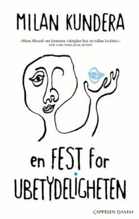 En Fest For Ubetydeligheten Av Milan Kundera