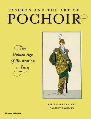 Fashion And The Art Of Pochoir Av April Calahan, Cassidy Zachary
