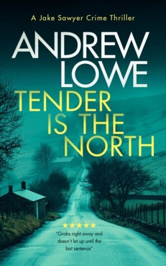 Tender is the North Tender is the North