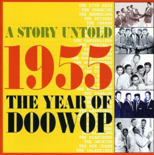 Story Untold, A: 1955 The Year Of Doo Wop CD Story Untold, A: 1955 The Year Of Doo Wop CD