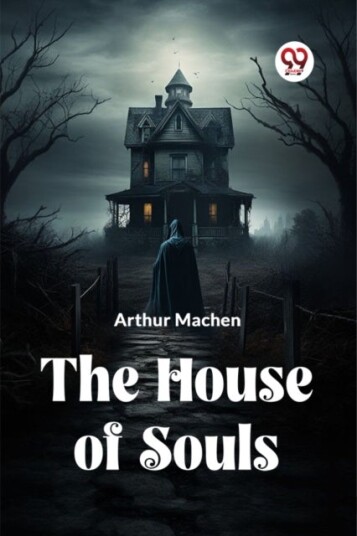 The House of Souls Edition2023 The House of Souls Edition2023