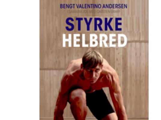 Styrke Og Helbred | Carsten Graff Og Bengt Valentino Andersen | Språk: Dansk