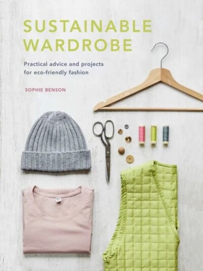 Sustainable Wardrobe Av Sophie Benson