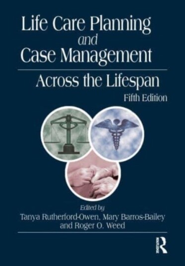 Life Care Planning And Case Management Across The Lifespan