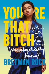 You¿re That B*tch Av Bretman Rock