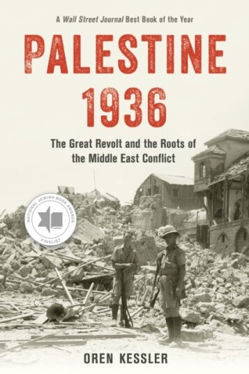 Palestine 1936 The Great Revolt and the Roots of the Middle East Conflict