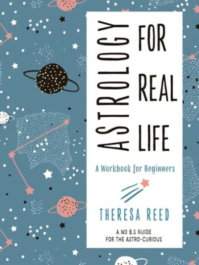 Astrology For Real Life Av Theresa (Theresa Reed) Reed