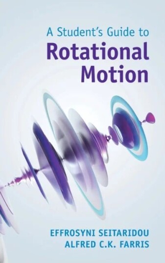 A Student's Guide to Rotational Motion av Effrosyni (Emory University Atlanta) Seitaridou, Alfred C. K. (Emory University Atlanta) Farris