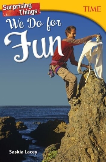 Surprising Things We Do for Fun Surprising Things We Do for Fun