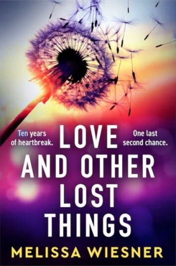 Love and Other Lost Things Love and Other Lost Things