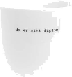 Sögne Home  Trygve Skaug krus du er mitt diplom 30 cl hvit