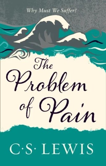The Problem Of Pain Av C. S. Lewis