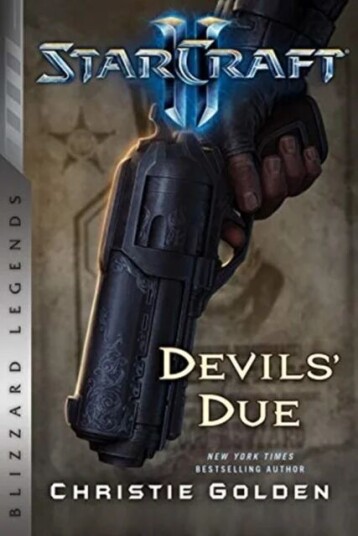 Starcraft Ii: The Devil'S Due Av Christie Golden Starcraft Ii: The Devil'S Due Av Christie Golden
