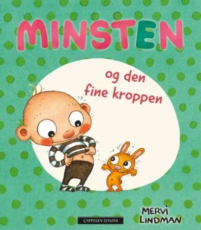 Minsten Og Den Fine Kroppen Av Mervi Lindman