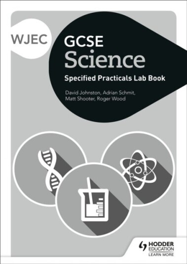 WJEC GCSE Science Student Lab Book WJEC GCSE Science Student Lab Book