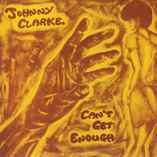 Johnny Clarke Can't Get Enough CD