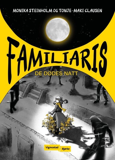 De Dødes Natt Av Tonje-Mari Clausen, Monika Steinholm