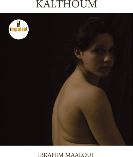 Ibrahim Maalouf Kalthoum CD