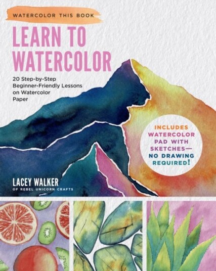 Learn to Watercolor Learn to Watercolor