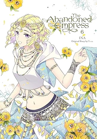 The Abandoned Empress, Vol. 6 (Comic) Av Yuna