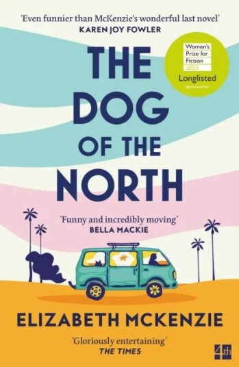 The Dog Of The North Av Elizabeth Mckenzie