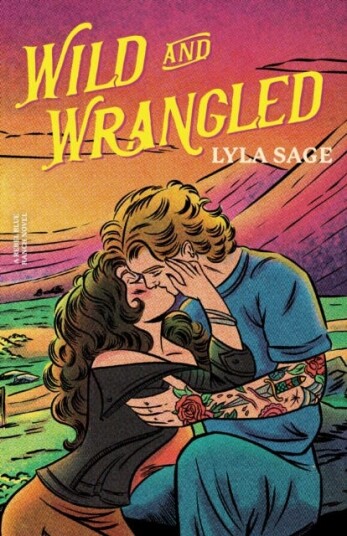 Wild and Wrangled The perfect smalltown, second chance romance from the author of TikTok sensation DONE AND DUSTED Wild and Wrangled The perfect smalltown, second chance romance from the author of TikTok sensation DONE AND DUSTED