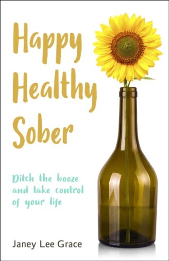 Happy Healthy Sober Av Janey Lee Grace