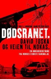 Dødsranet: David Toska og veien til Nokas, Pent brukt bok