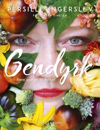 Gendyrk | Persille Ingerslev | Språk: Dansk