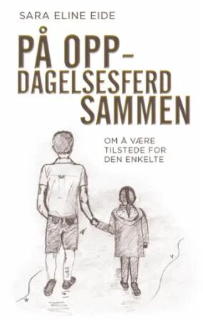 På Oppdagelsesferd Sammen Av Sara Eline Eide