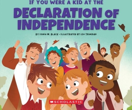 If You Were a Kid at the Declaration of Independence 1776