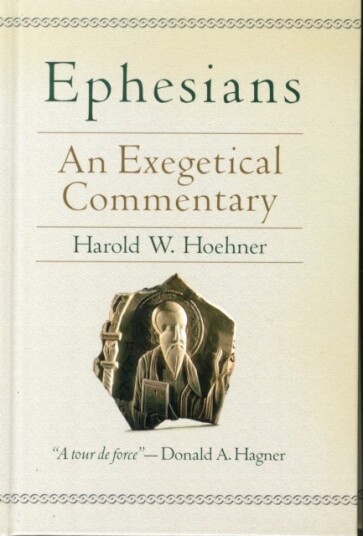 Ephesians – An Exegetical Commentary