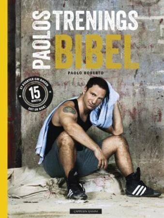 Paolos Treningsbibel Av Paolo Roberto Paolos Treningsbibel Av Paolo Roberto