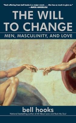 The Will To Change Av Bell Hooks