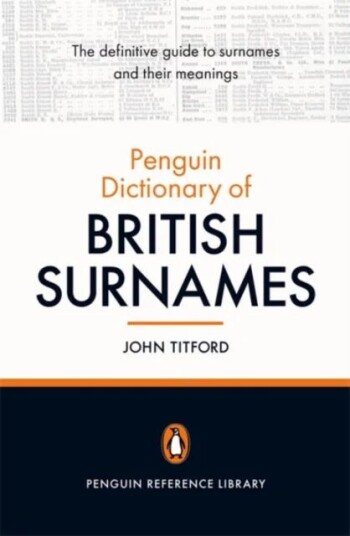 The Penguin Dictionary Of British Surnames Av John Titford