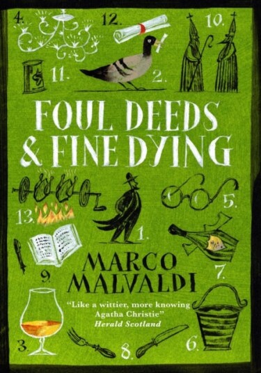 Foul Deeds And Fine Dying Av Marco Malvaldi Foul Deeds And Fine Dying Av Marco Malvaldi