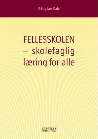 Fellesskolen Av Erling Lars Dale