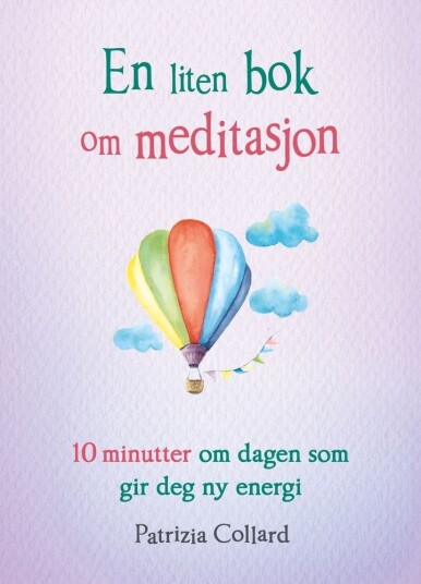 En liten bok om meditasjon En liten bok om meditasjon