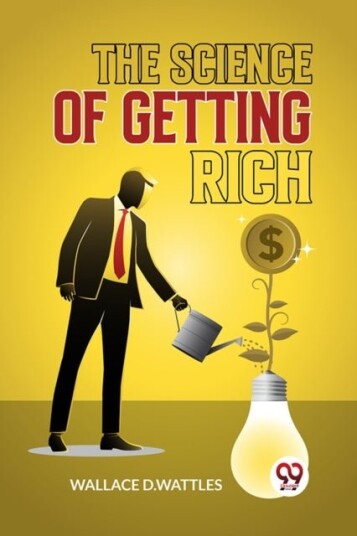 The Science of Getting Rich The Science of Getting Rich