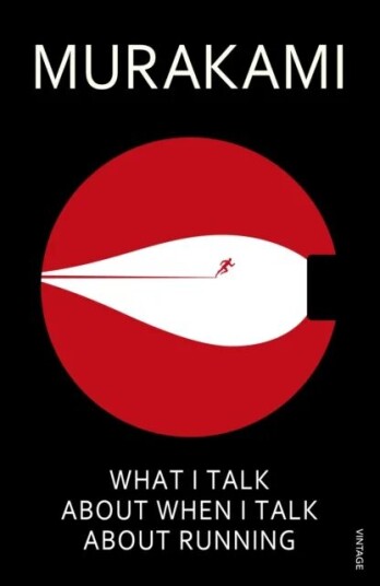 Haruki Murakami Hva jeg snakker om når jeg snakker om løping - Biografi og memoarer Haruki Murakami Hva jeg snakker om når jeg snakker om løping - Biografi og memoarer