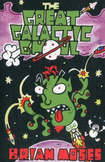 The Great Galactic Ghoul Av Brian Moses