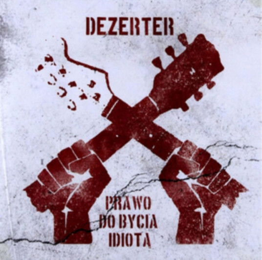 Dezerter Prawo Do Bycia Idiota CD Dezerter Prawo Do Bycia Idiota CD