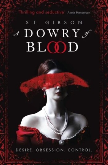 A Dowry Of Blood Av S.T. Gibson A Dowry Of Blood Av S.T. Gibson
