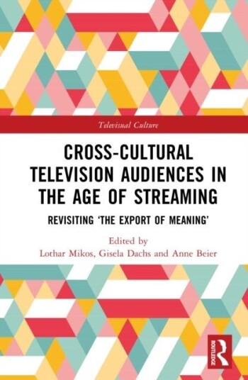 Cross Cultural Television Audiences in the Age of Streaming