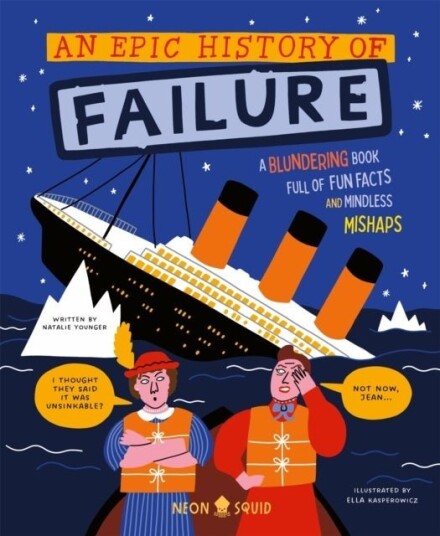 An Epic History of Failure An Epic History of Failure